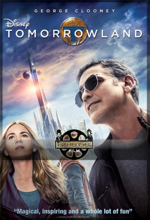 Yarının Dünyası – Tomorrowland Full izle