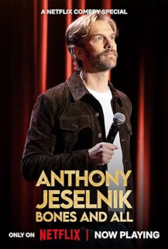 Anthony Jeselnik: Bones and All izle